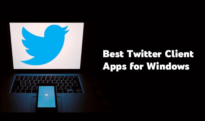Best Twitter Client Apps for Windows