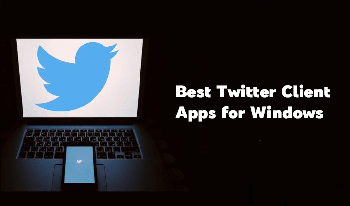 Best Twitter Client Apps for Windows