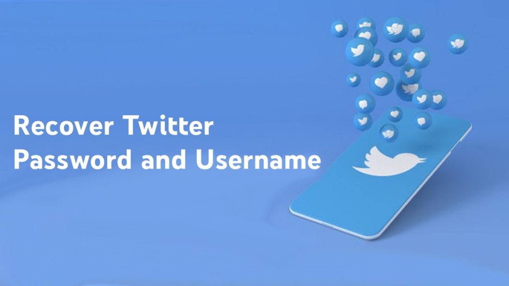 Recover Twitter Password and Username