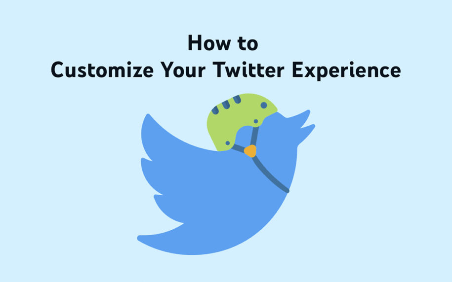 How to Customize Your Twitter Experience