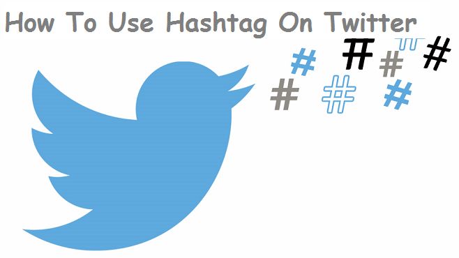 How to Use Hashtags on Twitter