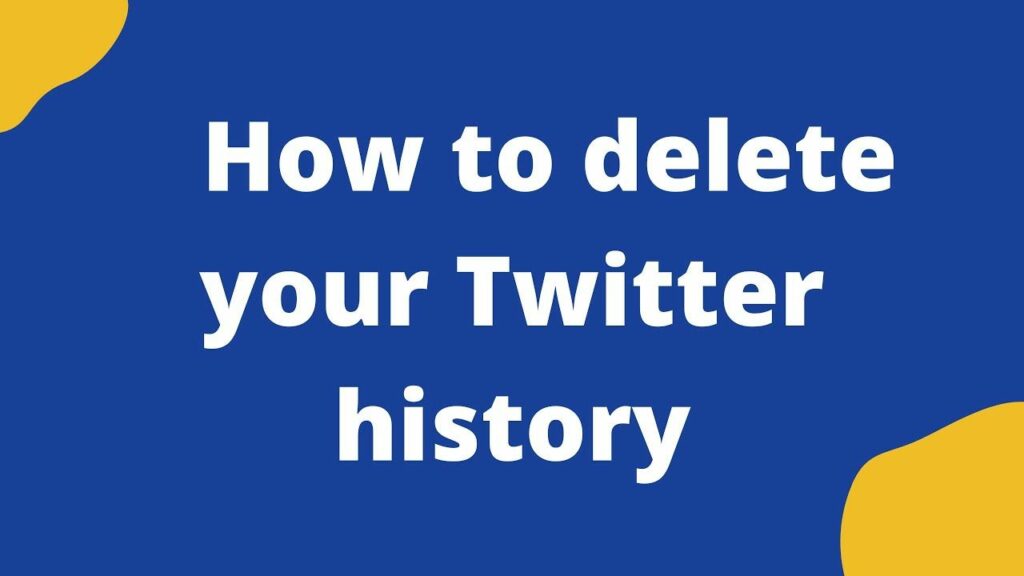 How to delete your Twitter history